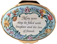 Halcyon Days May your days be filled with laughter and the love of friends. (02/6388) 2.12" oval